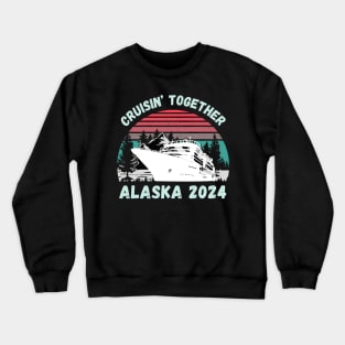 2024 Cruise Season Alaska Crewneck Sweatshirt